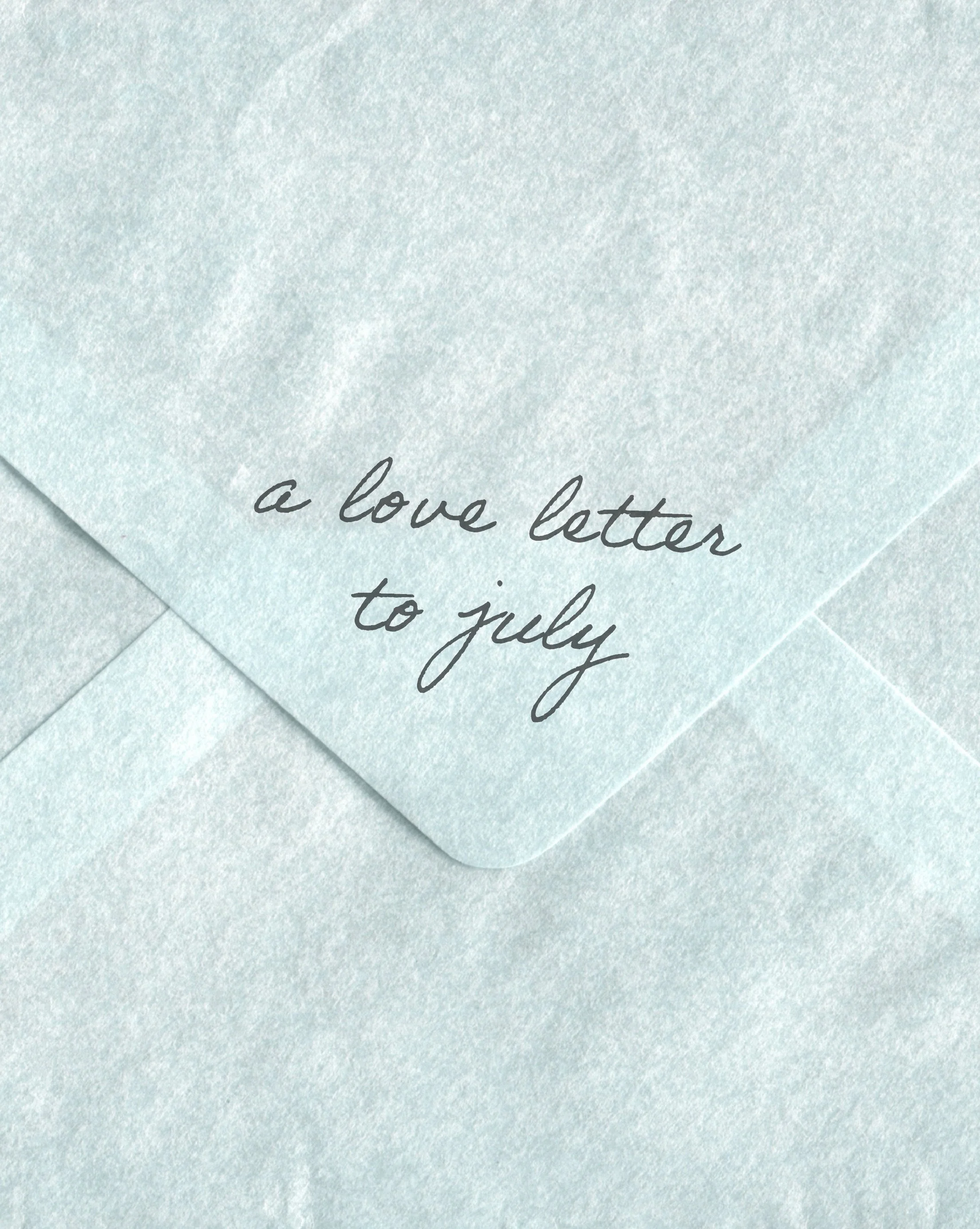 my dearest july . . . 

&mdash;&mdash;&mdash;
{ design studio, branding, digital storytelling, artful design, floral design, digital illustrations, small business, digital creator, july aesthetics, creative studio, florist, letter to july, inspiratio