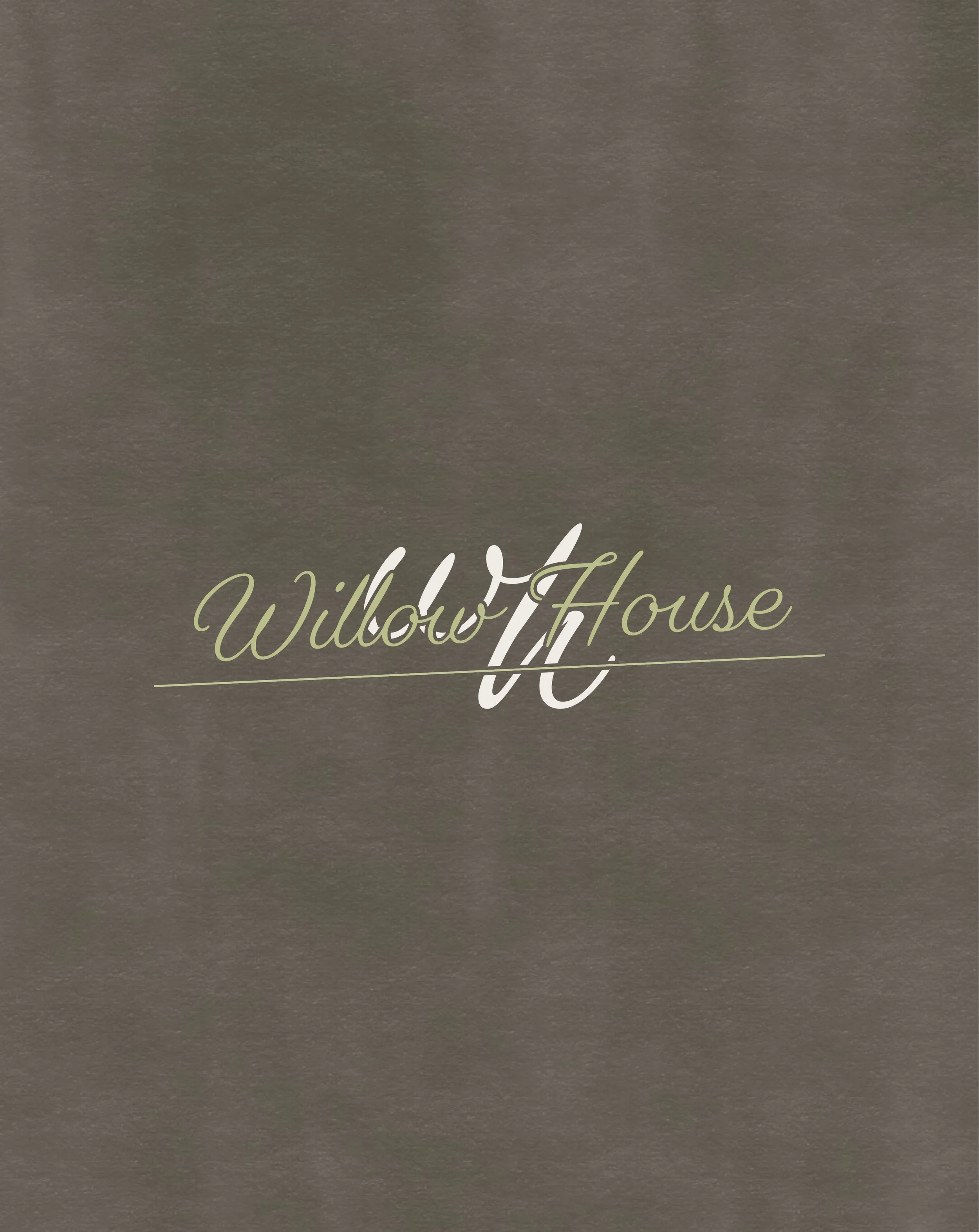 Willow House // Passion Project