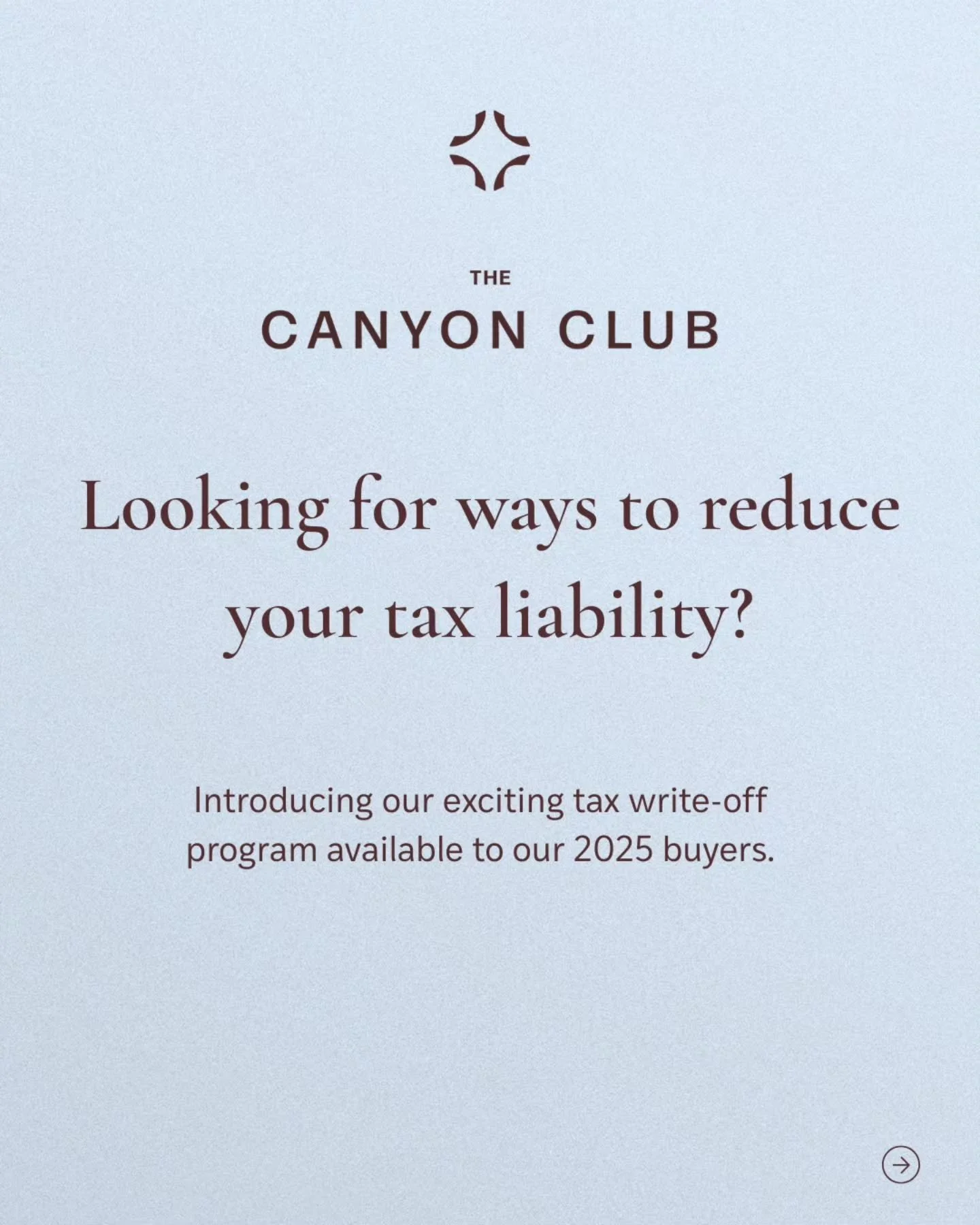 At The Canyon Club, investment meets intention. 

Buyers contracting in 2025 may qualify for significant tax advantages through accelerated and bonus depreciation, a rare opportunity to align wealth strategy with lifestyle.

Own more than a home. Own