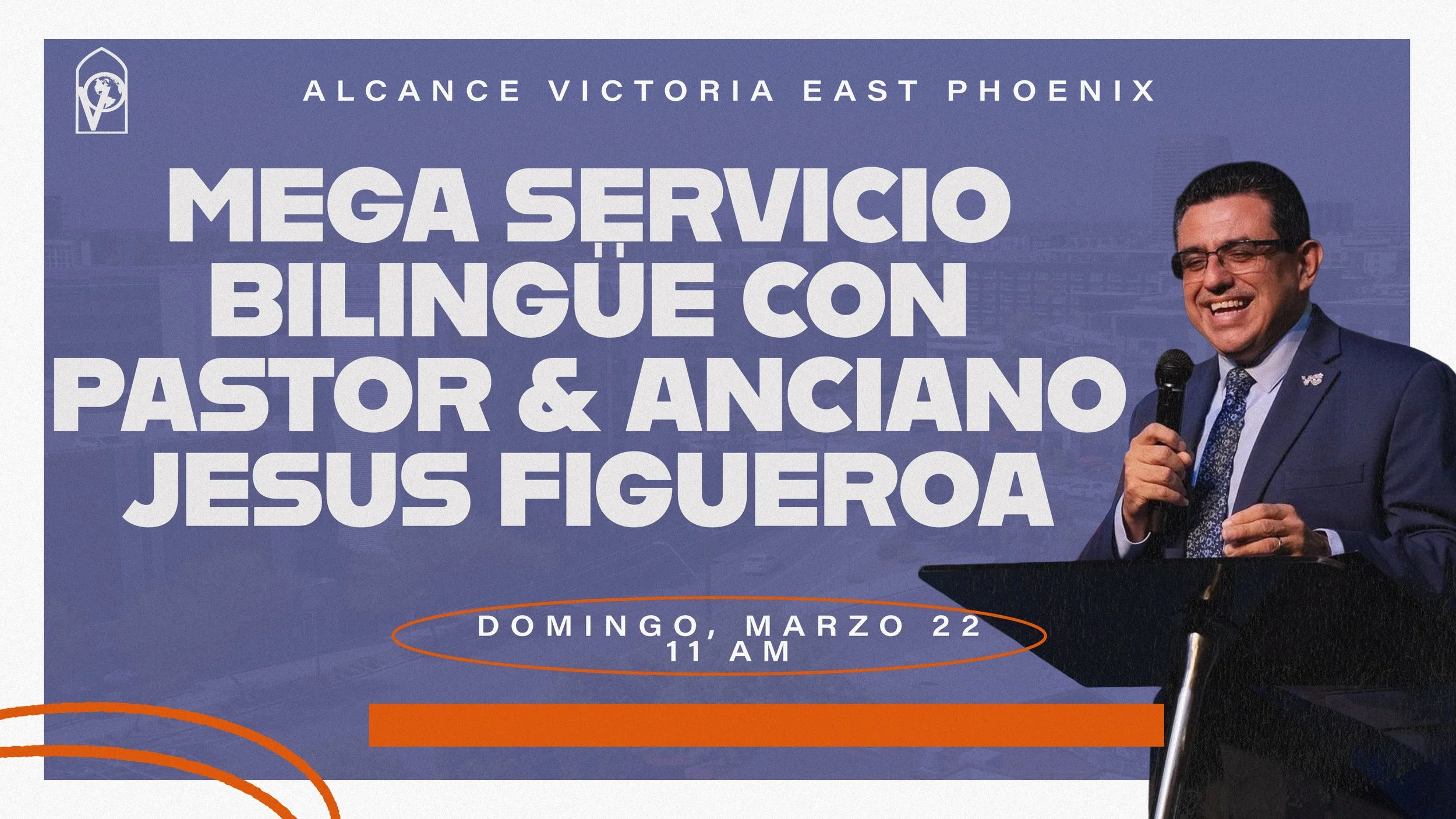 Mega Servicio Bilingüe con Pastor y Anciano Jesús Figueroa