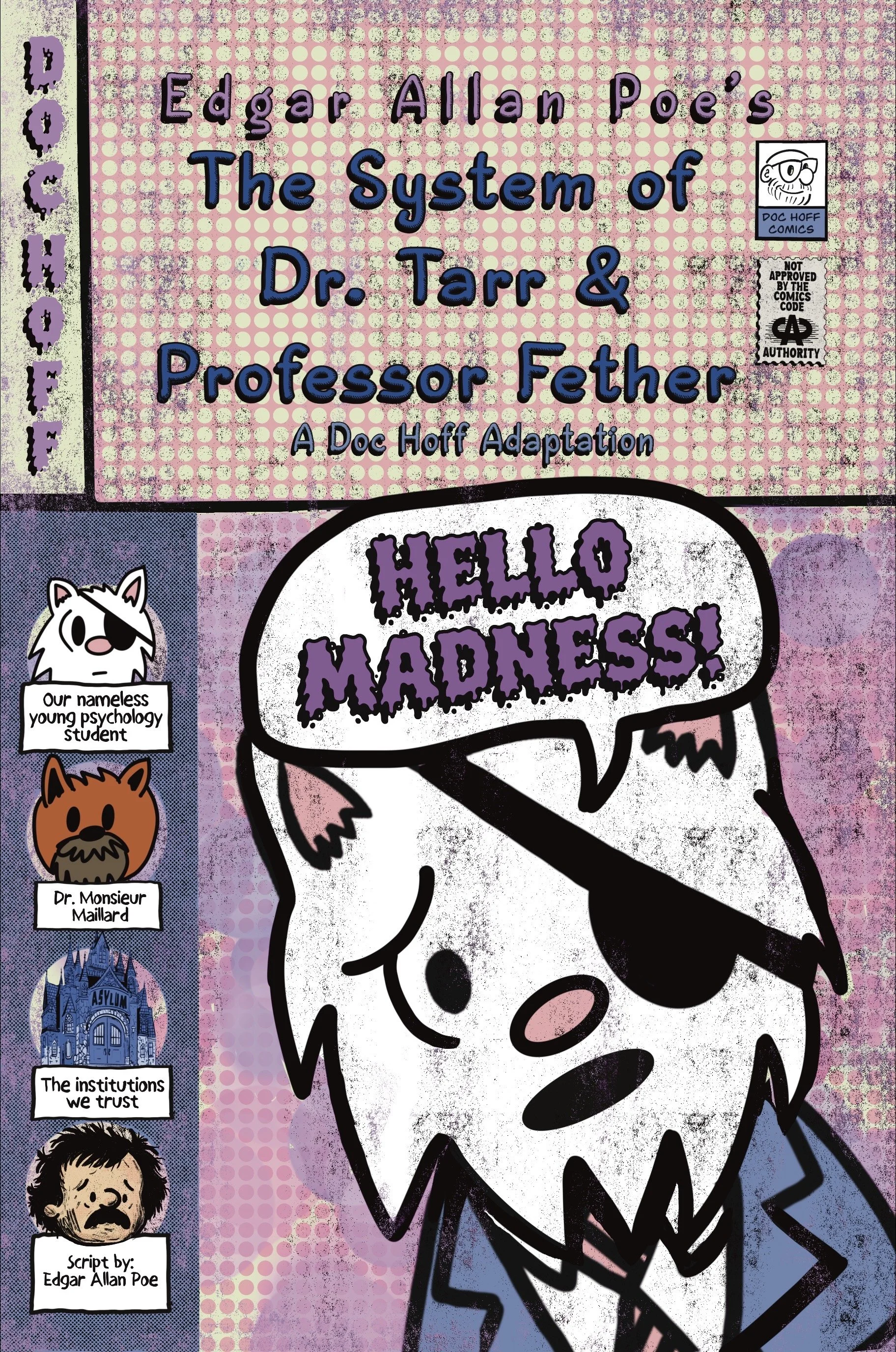 Edgar Allan Poe’s “The System of Dr. Tarr & Professor Fether” - a Doc Hoff adaptation