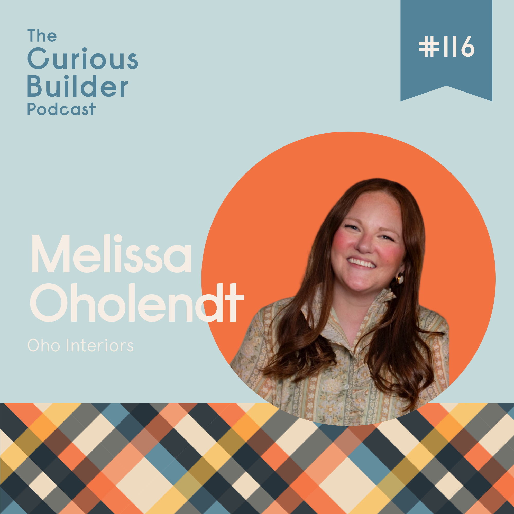 Episode 116 - Creating Moments of Delight: The Oho Interiors Philosophy