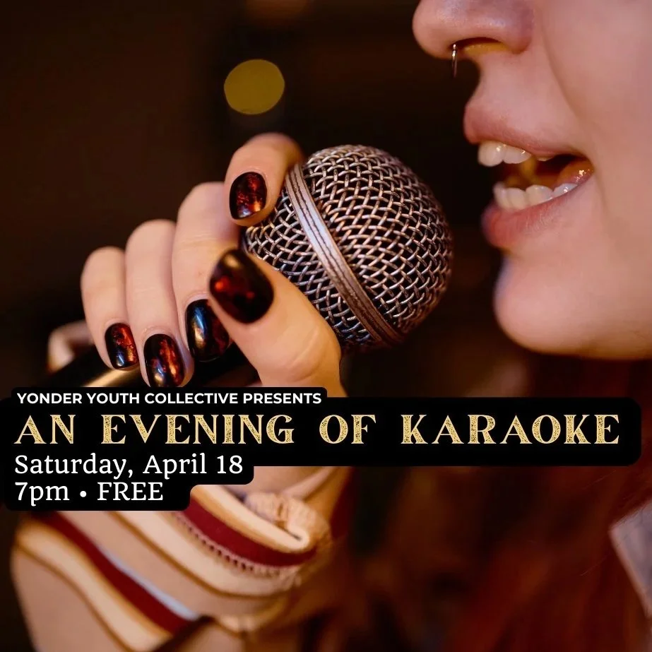 Yonder Youth Collective presents: An Evening of Karaoke