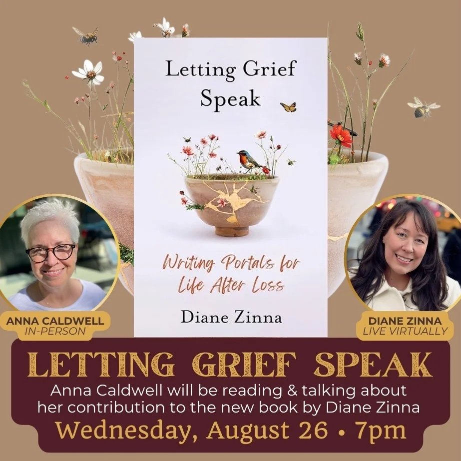 Letting Grief Speak: A Live Conversation featuring Anna Caldwell and Diane Zinna