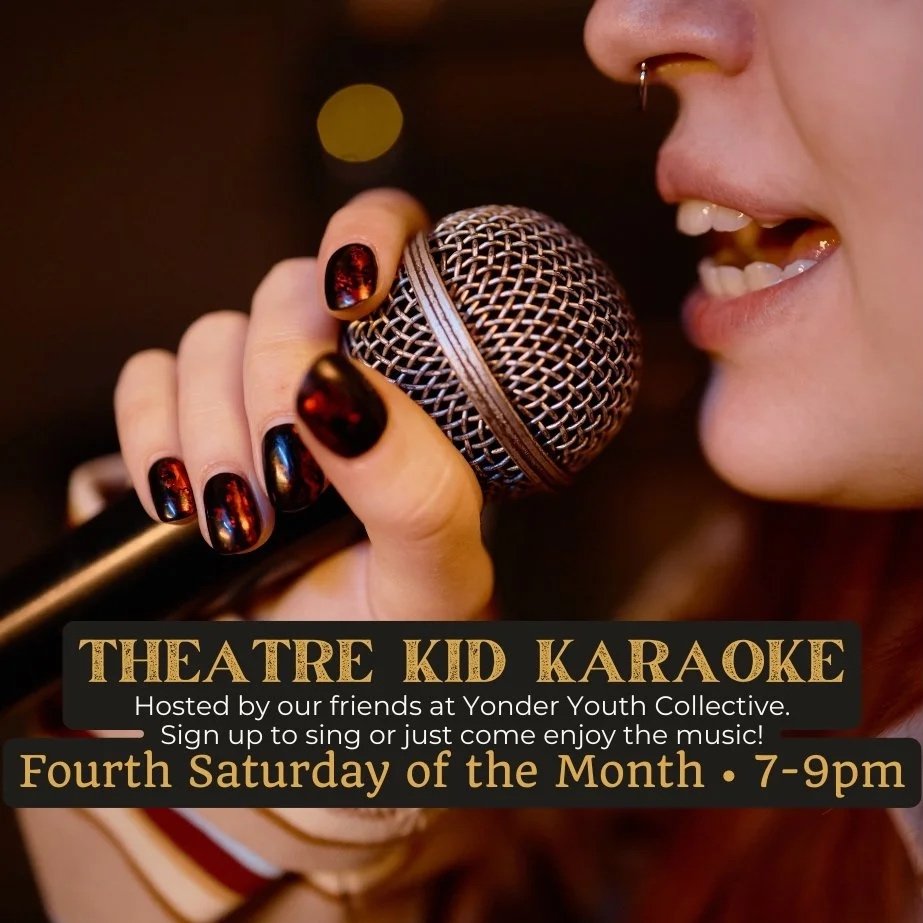 Yonder Youth Collective presents … Theatre Kid Karaoke