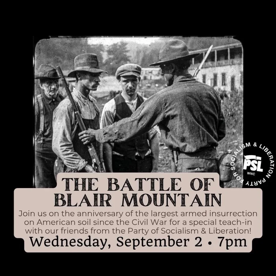 The Battle of Blair Mountain Anniversary Teach-In