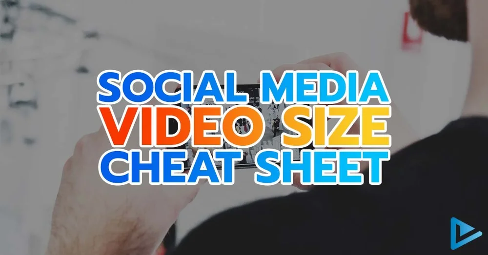 Your Social Media Video Size Cheat Sheet — VIVO Creative - Viral Video ...