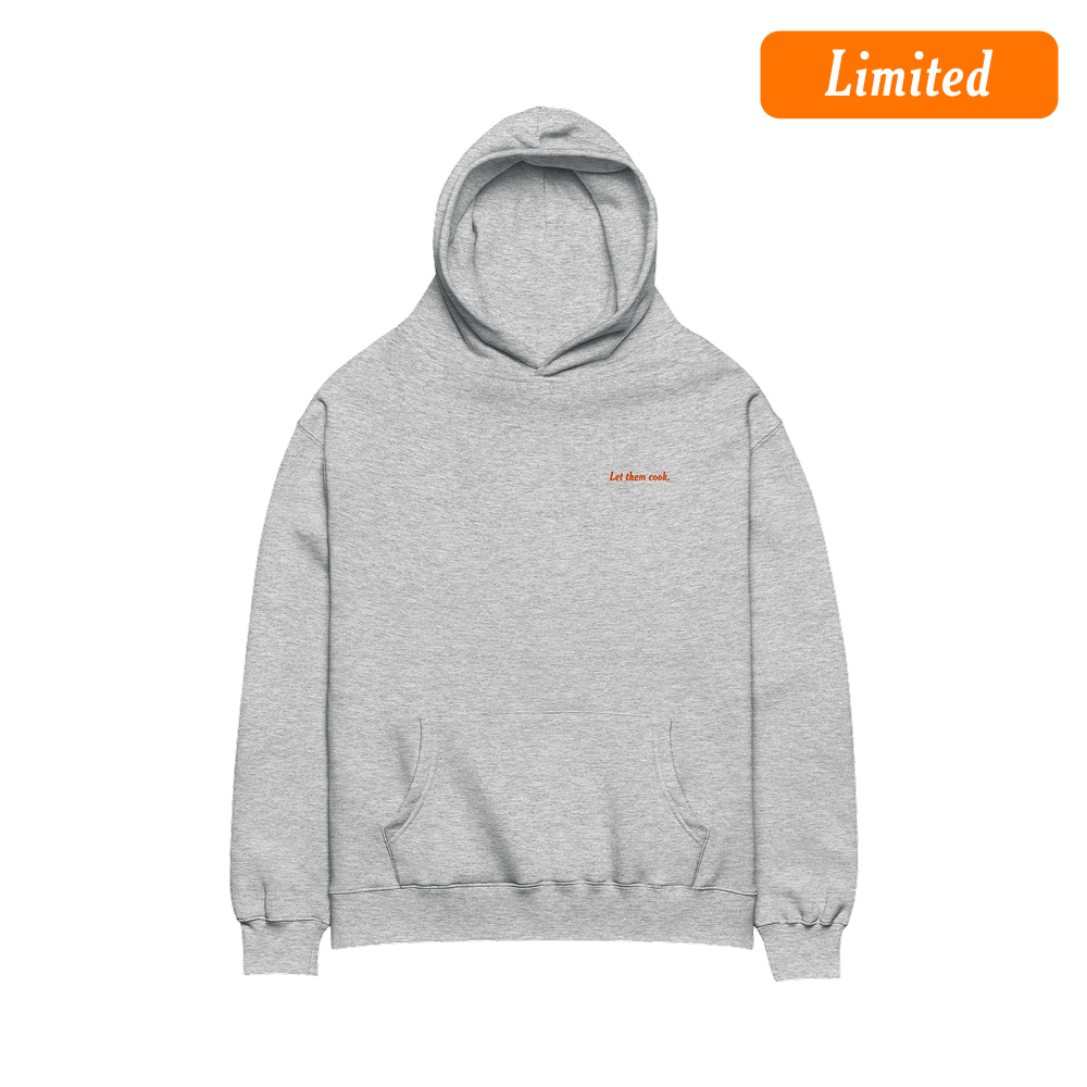 "Let Them Cook." Sweatshirt