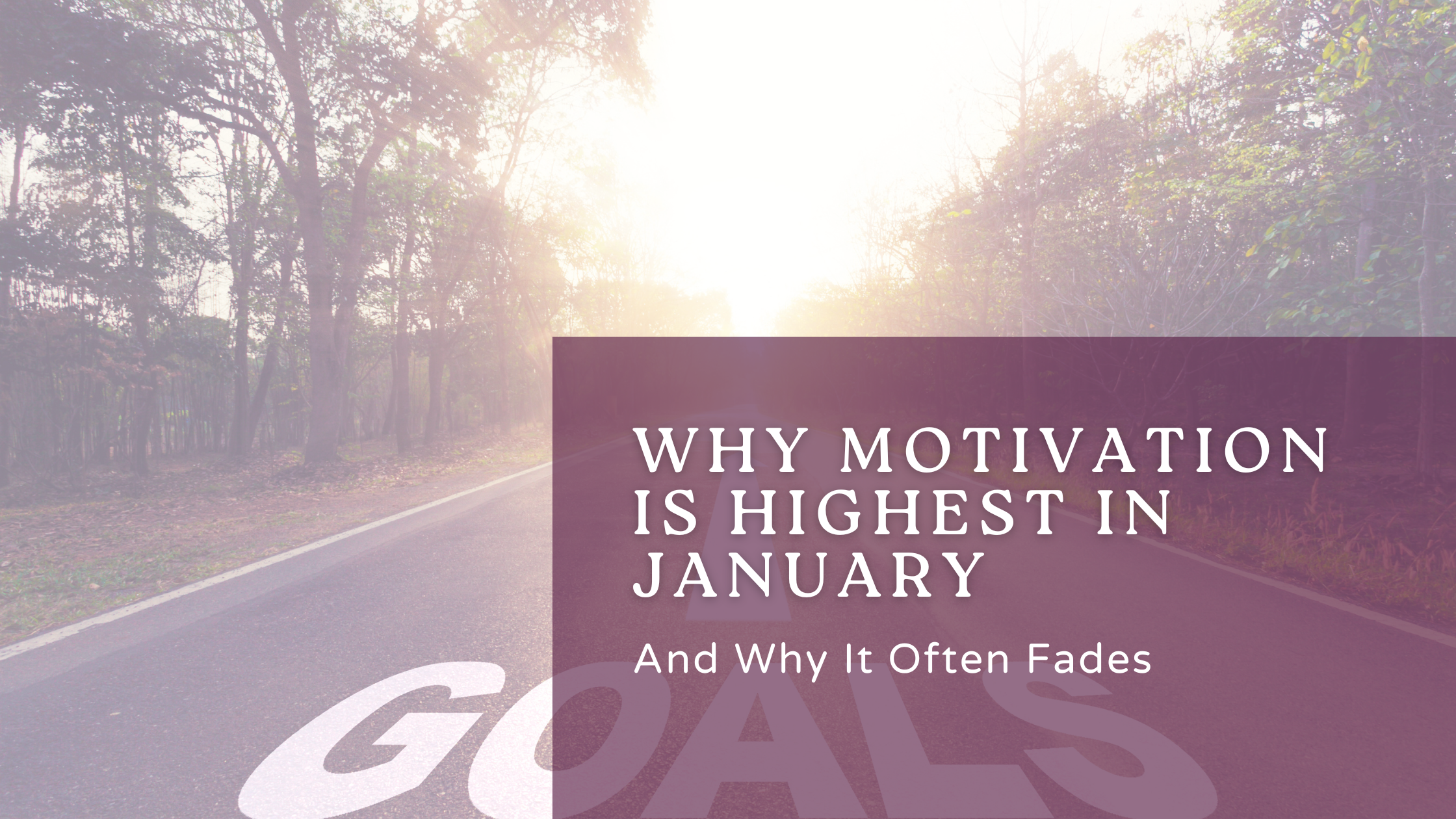Why Motivation Is Highest in January—And Why It Often Fades