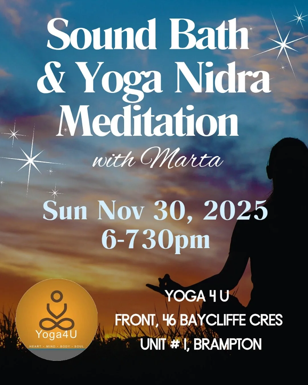 *Yoga Nidra and Soundbath Workshop with Marta*🧘&zwj;♀️🙏🏻⭐️🌈 

Join us for a transformative evening of inner harmony and peace at Yoga4U!

Sunday, November 30th, 6:00-7:30 pm
46 Baycliffe Cres., Brampton

Experience:

- Guided Yoga Nidra meditatio