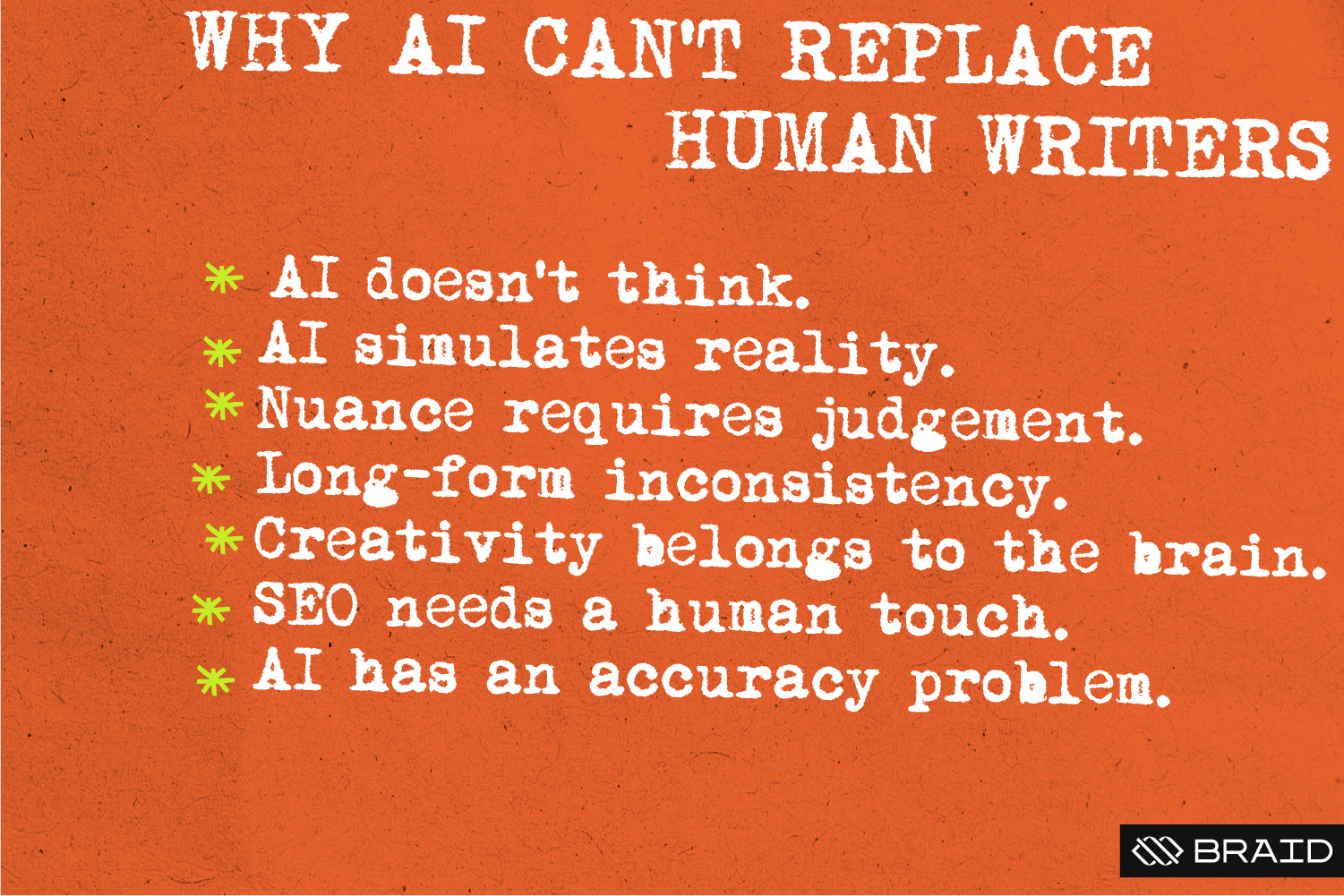 List of seven reasons why AI cannot replace human writers on an orange background.