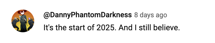 Text tweet stating 'It's the start of 2025. And I still believe.'