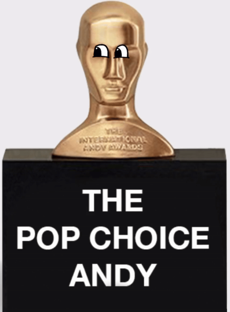 the Andy Awards "The Pop Choice Andy".
