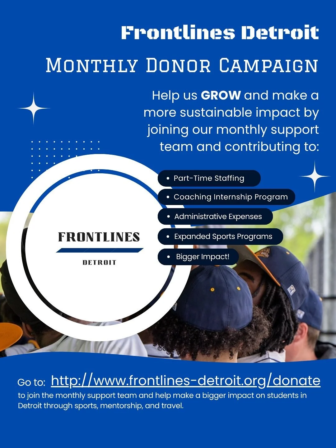 Frontlines Detroit is growing! In order for us to expand our programs across the city, we are looking to build up our monthly donor base to contribute to the overall operation of Frontlines and help make the following programs completely FREE for stu