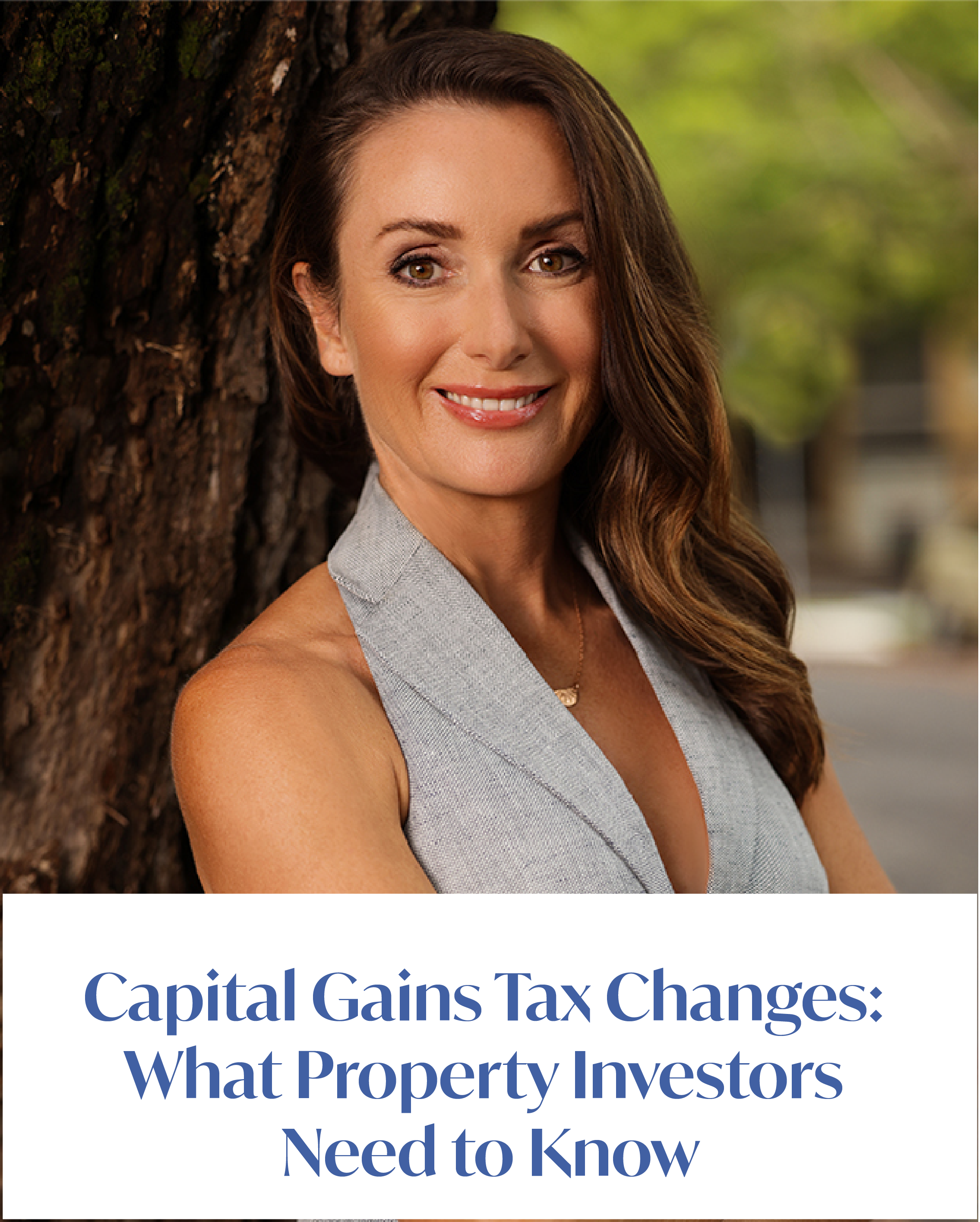 Capital Gains Tax Changes: What Property Investors Need to Know