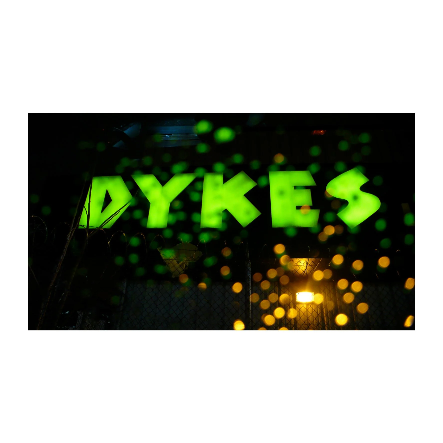 Dykes, 2007
