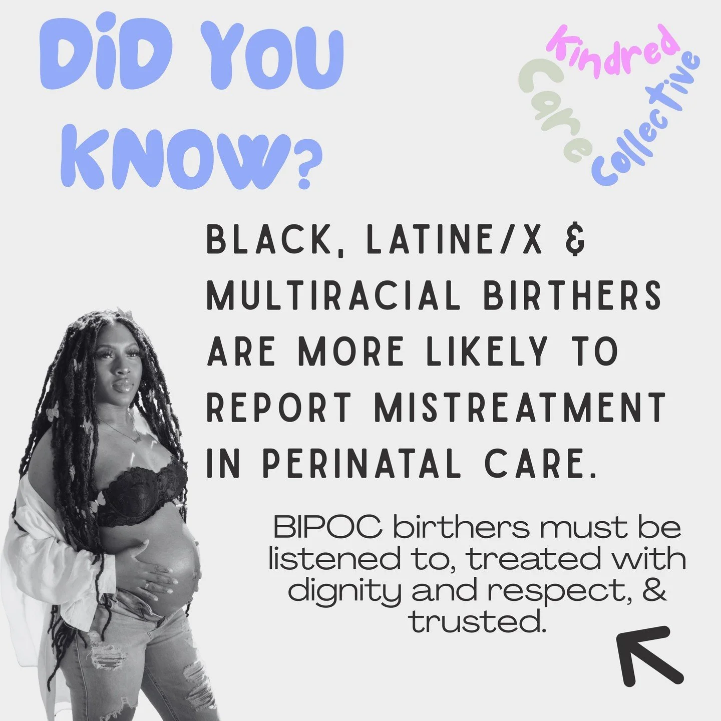 listen to, respect &amp; trust BIPOC birthers &amp; families.