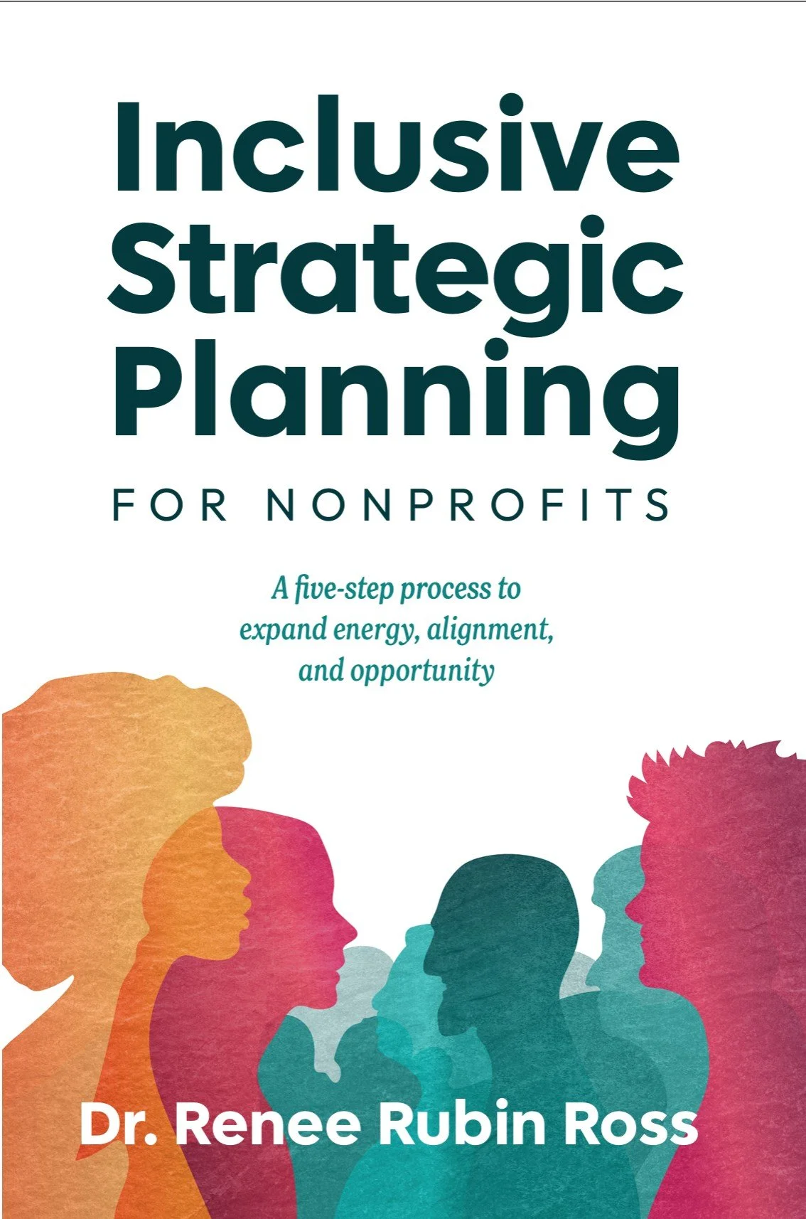 Introducing…Inclusive Strategic Planning for Nonprofit Organizations