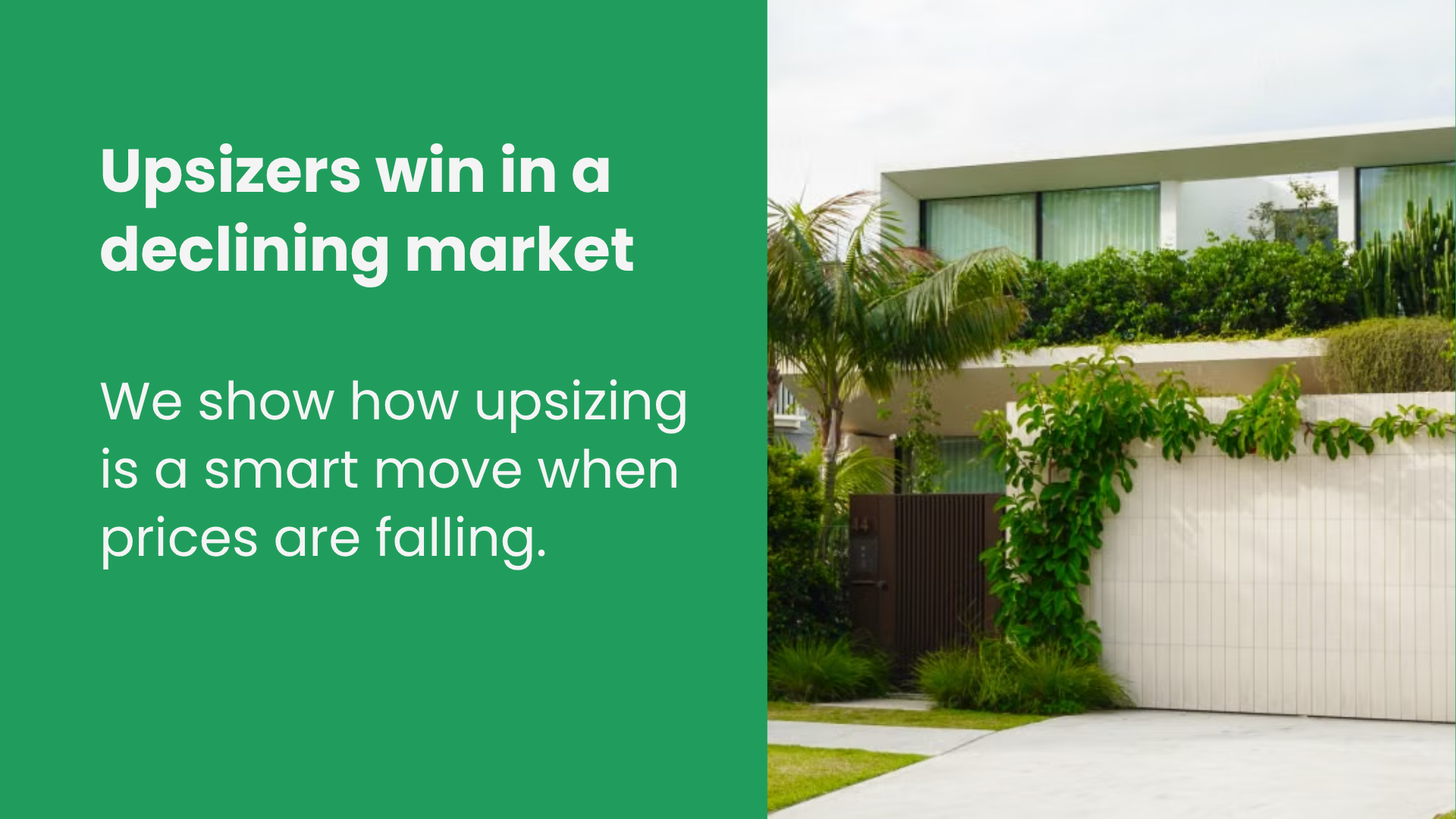 Upsizers are the big winners in a declining market