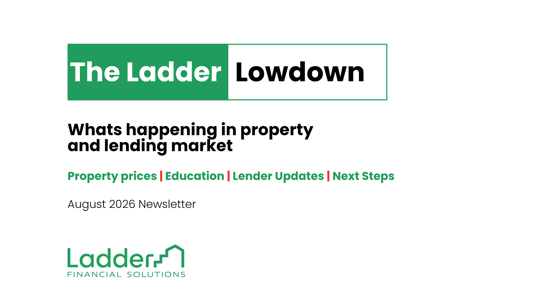 August lending update: What’s next for home owners, news, tips and tricks.