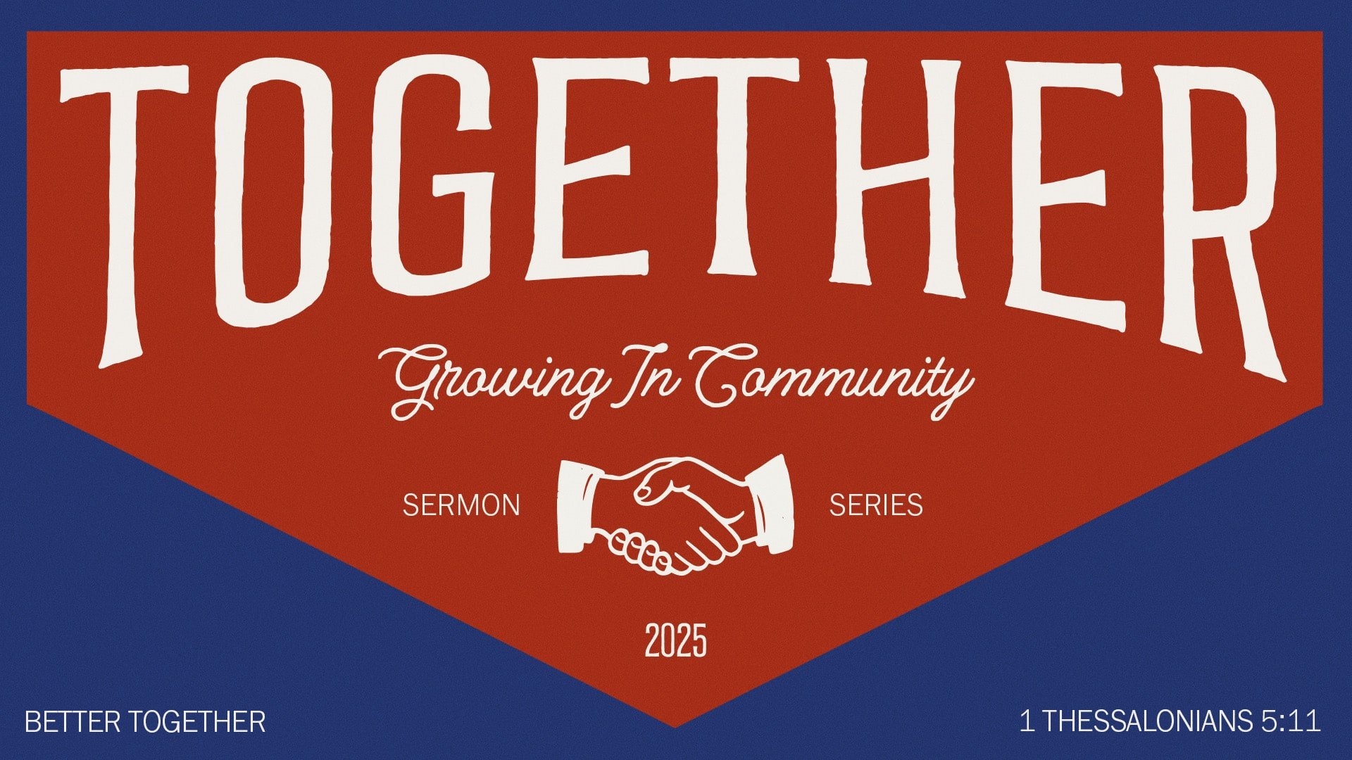 CGS [Sermon Series] Better Together-16x9 2.jpg
