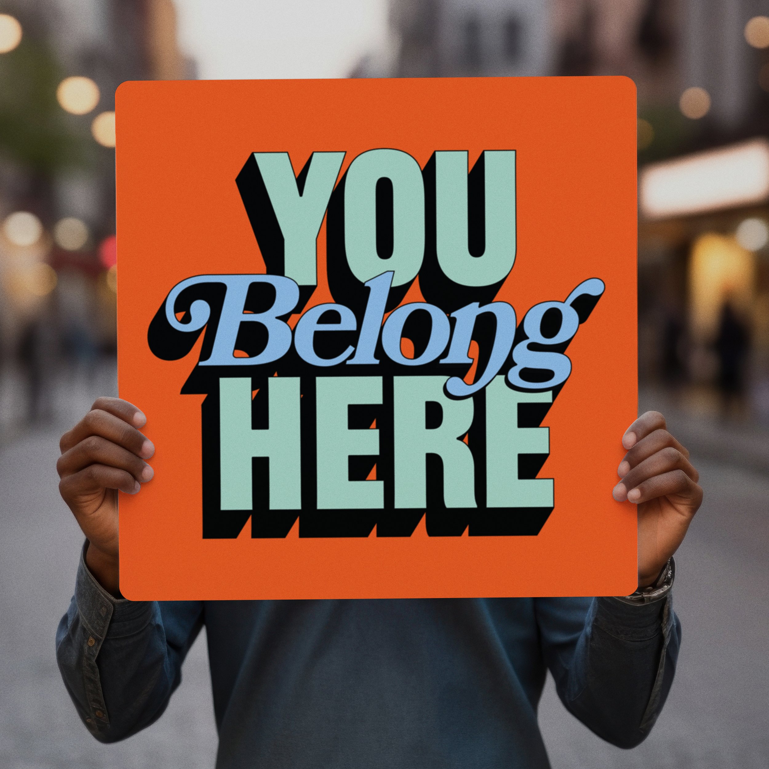 Greeting Sign - You Belong Here