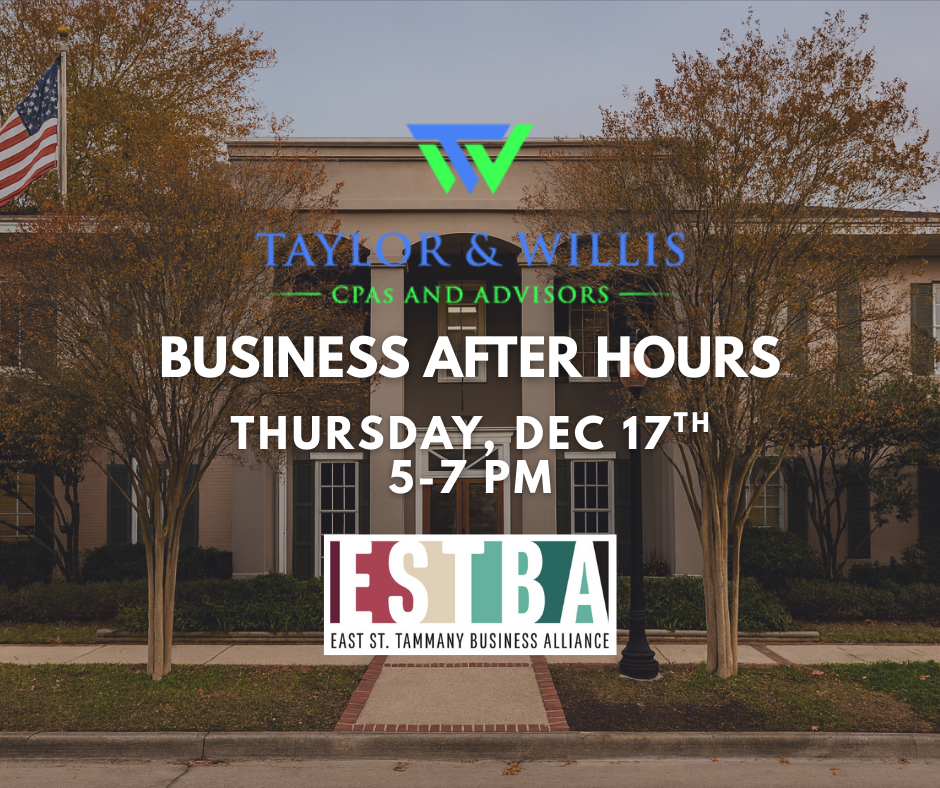 Business After Hours: Taylor &amp; Willis CPAs