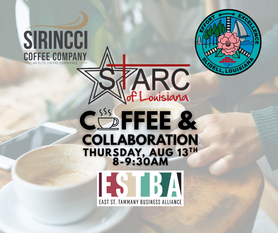 Coffee &amp; Collaboration STARC, City of slidell, and Sirincci coffee company