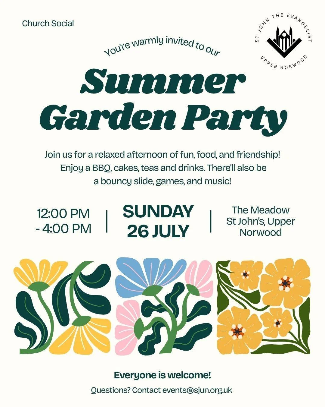 Save the date! Join us for St John's Summer Garden Party! 🌼

✨ We&rsquo;re thrilled to invite you to our Summer Garden Party on Sunday, 26th July, 12&ndash;4 PM in the meadow (or inside the church if the weather has other plans!). Expect an afternoo