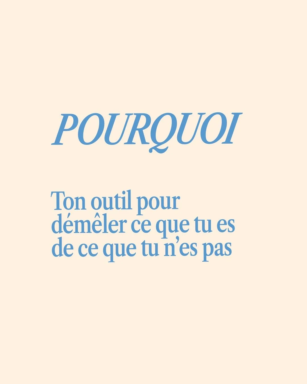 Qui tu es v&eacute;ritablement, ce qui compte vraiment pour toi, ce que tu portes en toi &amp; que tu es venue apporter au monde se trouve sous tout ce que tu n&rsquo;es pas.

Sous ton conditionnement, sous tes doutes, tes ins&eacute;curit&eacute;s, 