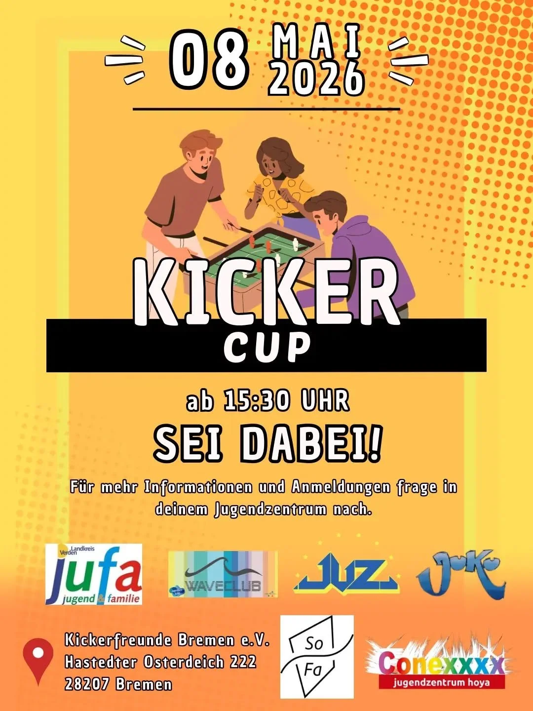 ⚽️🔥 Morgen ist es endlich so weit: Der KICKER CUP 2026 steht an! 🏆
Schnapp dir deine Freunde und zeig, wer die stabilste Hand am Kicker-Tisch hat. Ob Profi oder Just-for-Fun, dabei sein ist alles!

📅 Wann: Morgen, 08. Mai 2026
⏰ Start: Ab 15:30 Uh