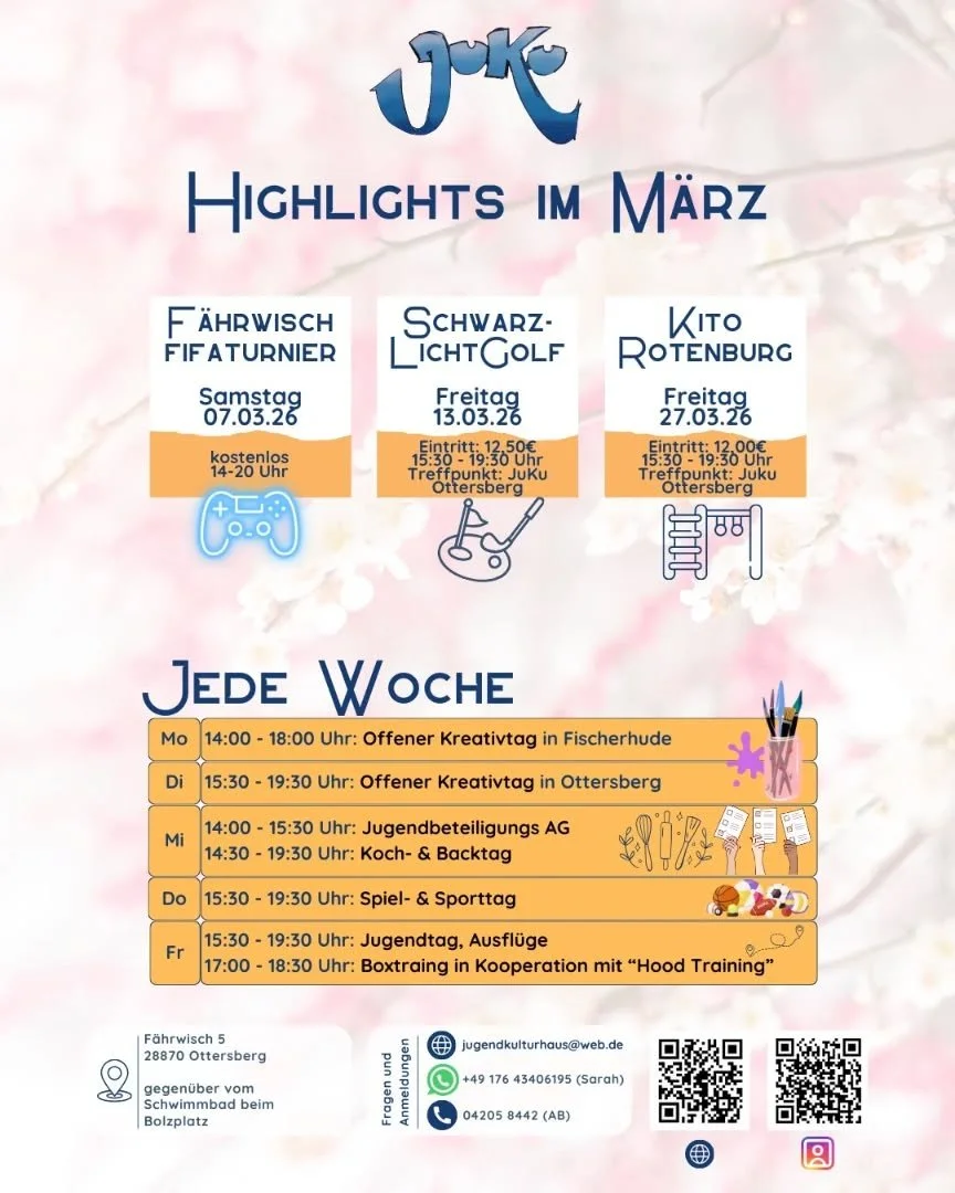 🌸 Highlights im M&auml;rz im JuKu! 🌸
Wir haben wieder richtig Bock auf Action mit euch!
🎮 F&auml;hrwisch FIFA-Turnier
⛳ Schwarzlichtgolf
🏀 Ausflug zum KITO Rotenburg

jede Woche offene Angebote in Fischerhude &amp; Ottersberg!

Komm vorbei, bring