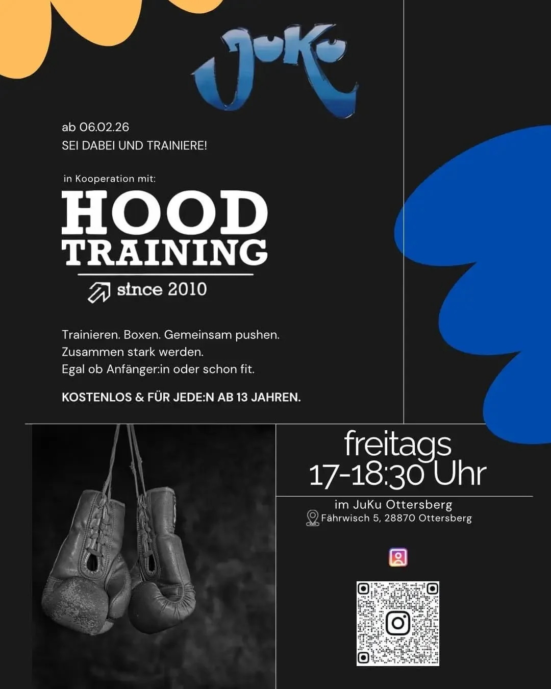 🥊 NEU im JuKu: HOOD TRAINING 🥊
Ab 06.02.26 geht&rsquo;s los,  jede Woche freitags!
Trainieren. Boxen. Zusammen pushen.
Mit einem echten Trainer von Hood Training, der zu uns ins JuKu kommt 💪
Egal ob du zum ersten Mal boxst oder schon Erfahrung has
