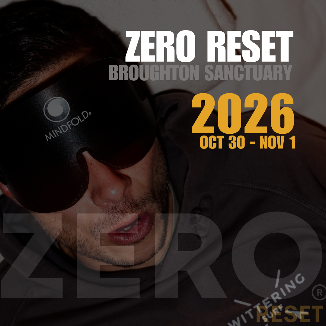 ZERO reset MEN'S RETREAT - BROUGHTON SANCTUARY 