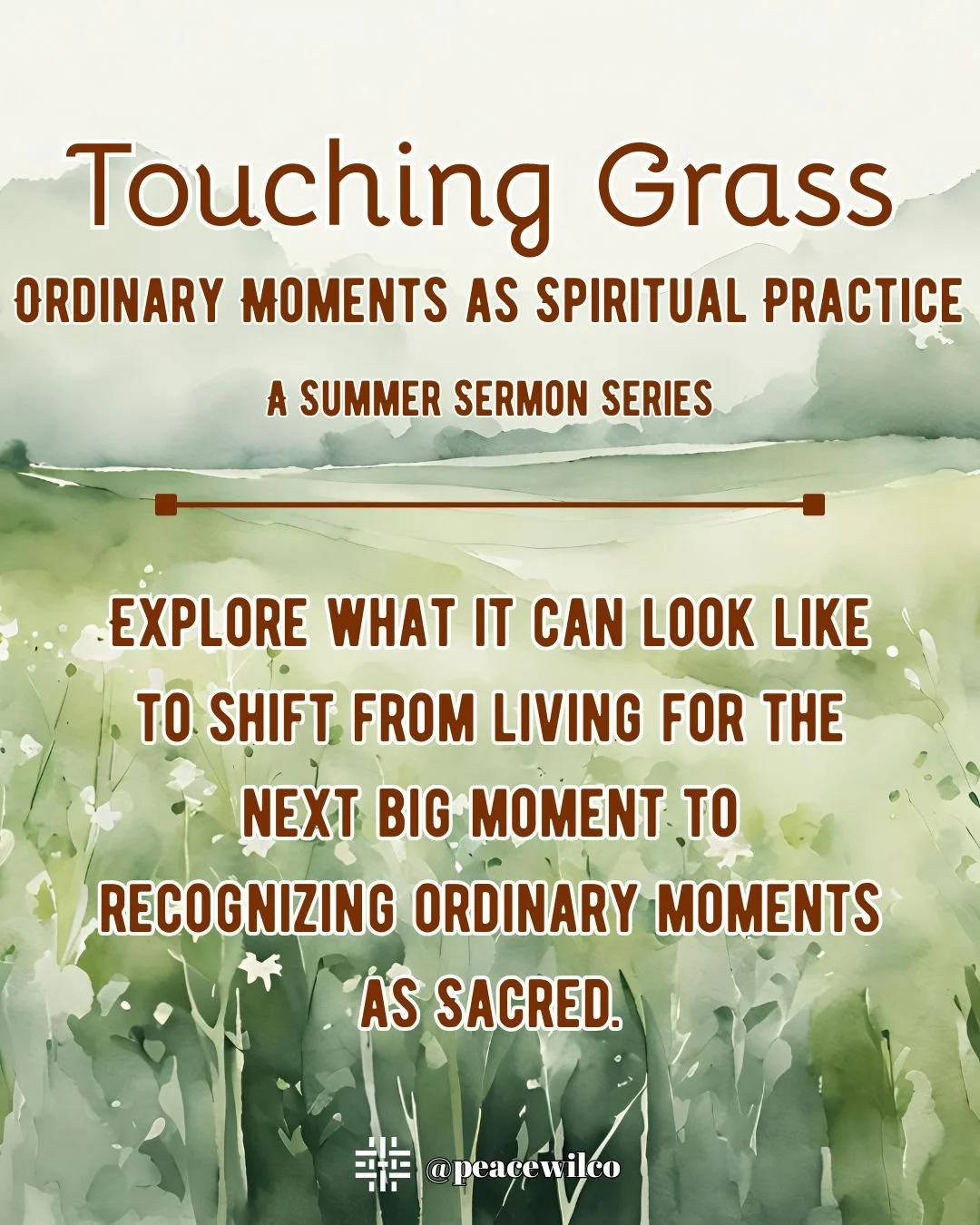Touching Grass - Summer Sermon Series