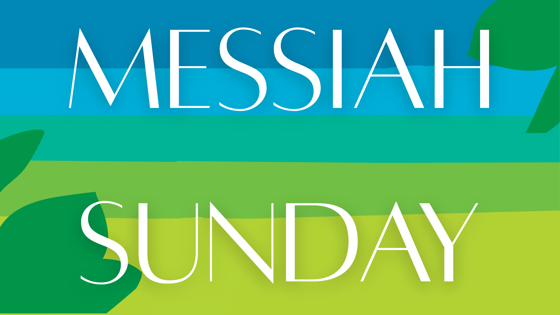 Messiah - Sunday