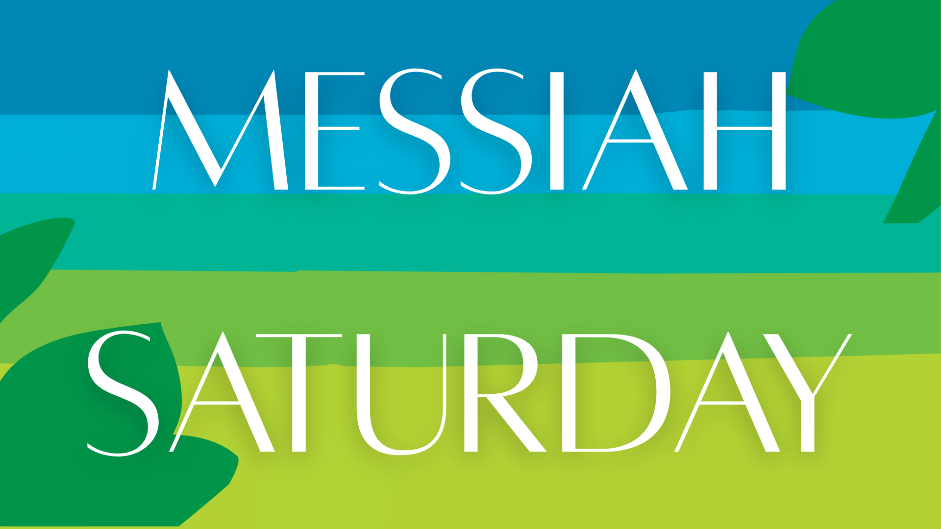 Messiah - Saturday