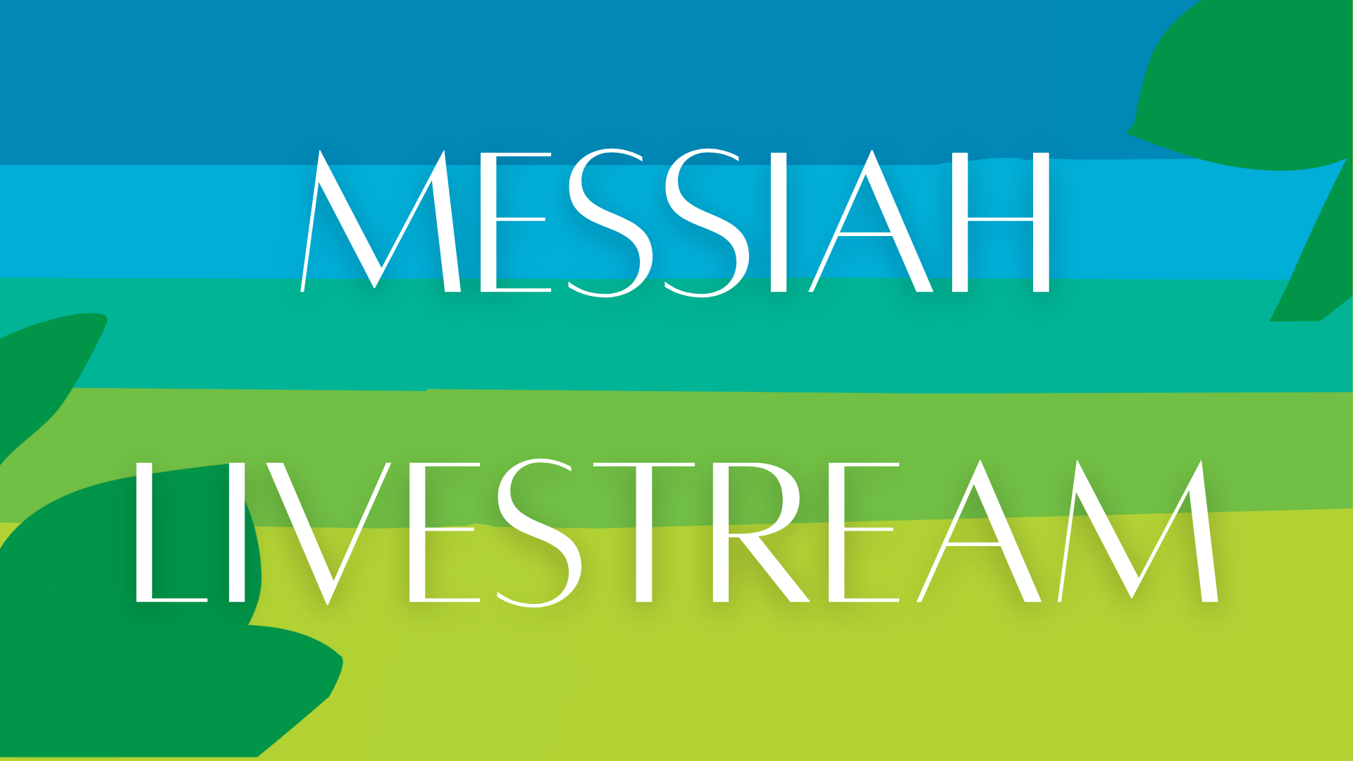 Messiah - Livestream