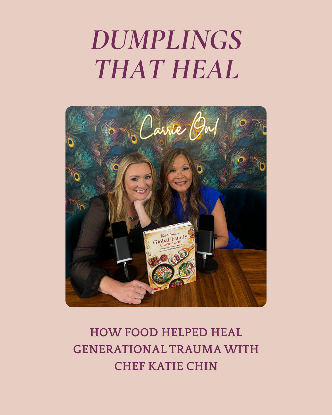 How Food Helped Heal Generational Trauma: A Conversation with Chef Katie Chin