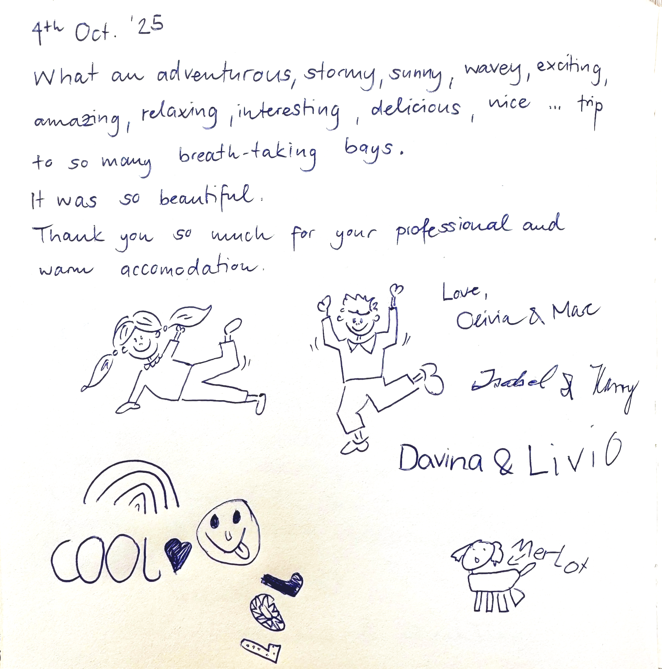 Handwritten note dated October 4th, 2025, praising an adventurous, sunny, and wavey trip to bays, expressing gratitude for professional and warm accommodation. Drawings include a girl lying down, a joyful boy jumping, a rainbow, a smiling face, the word 'COOL' with a heart, a sock, a shoe, a gummy candy, and a small dog labeled 'Merlot'. Signed by Olivia & Mac, Isabelle & Tony, Davina & Livid.