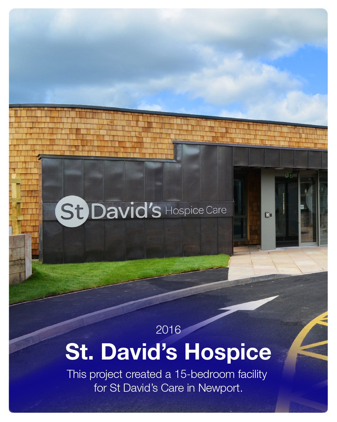 Image of St. David's Hospice Care building exterior with a sign, landscaping, and a cloudy sky, from 2016, describing the creation of a 15-bedroom facility in Newport.