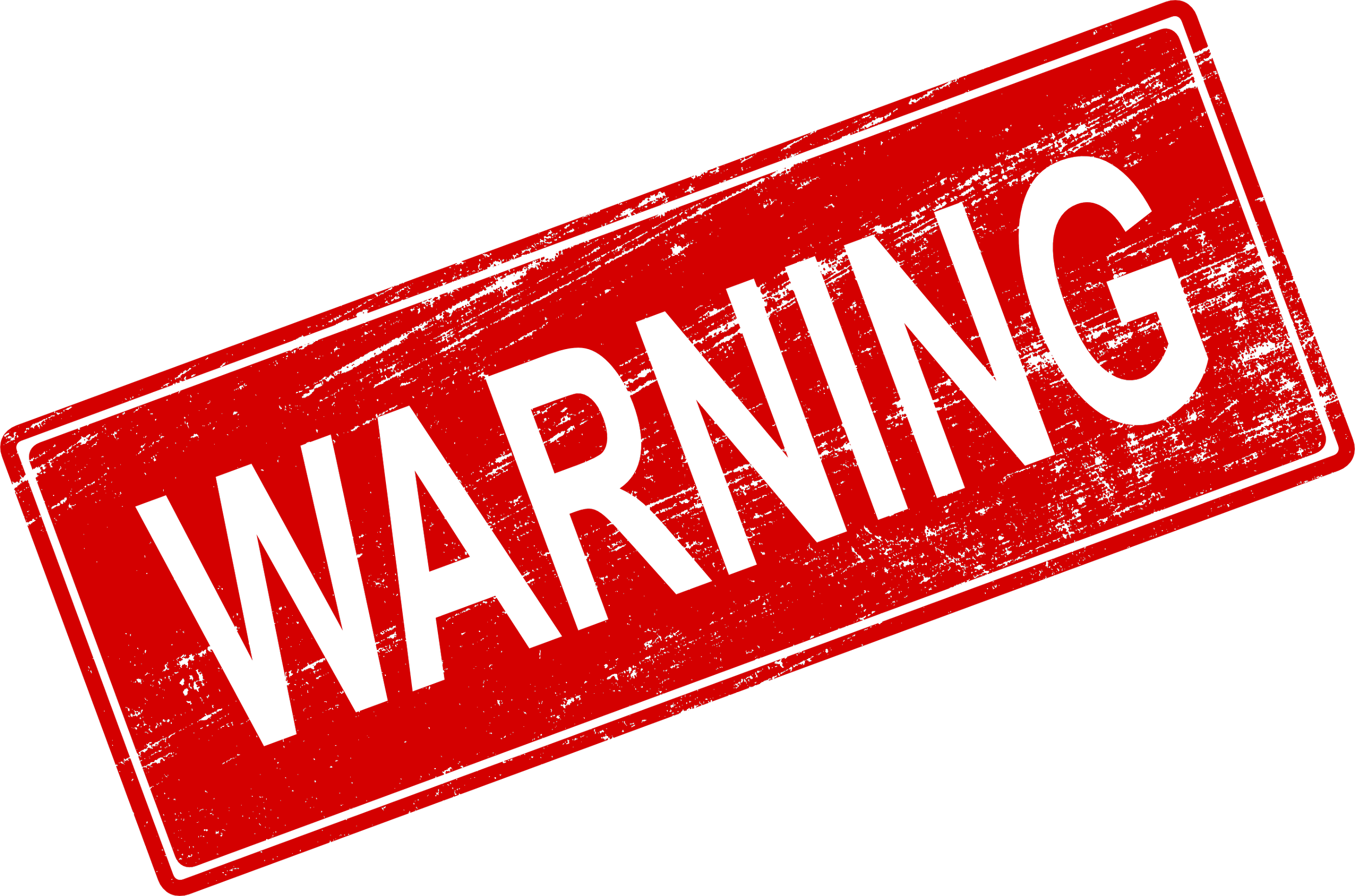 A red and black warning sign with the word "WARNING" written in black capital letters, tilted diagonally.