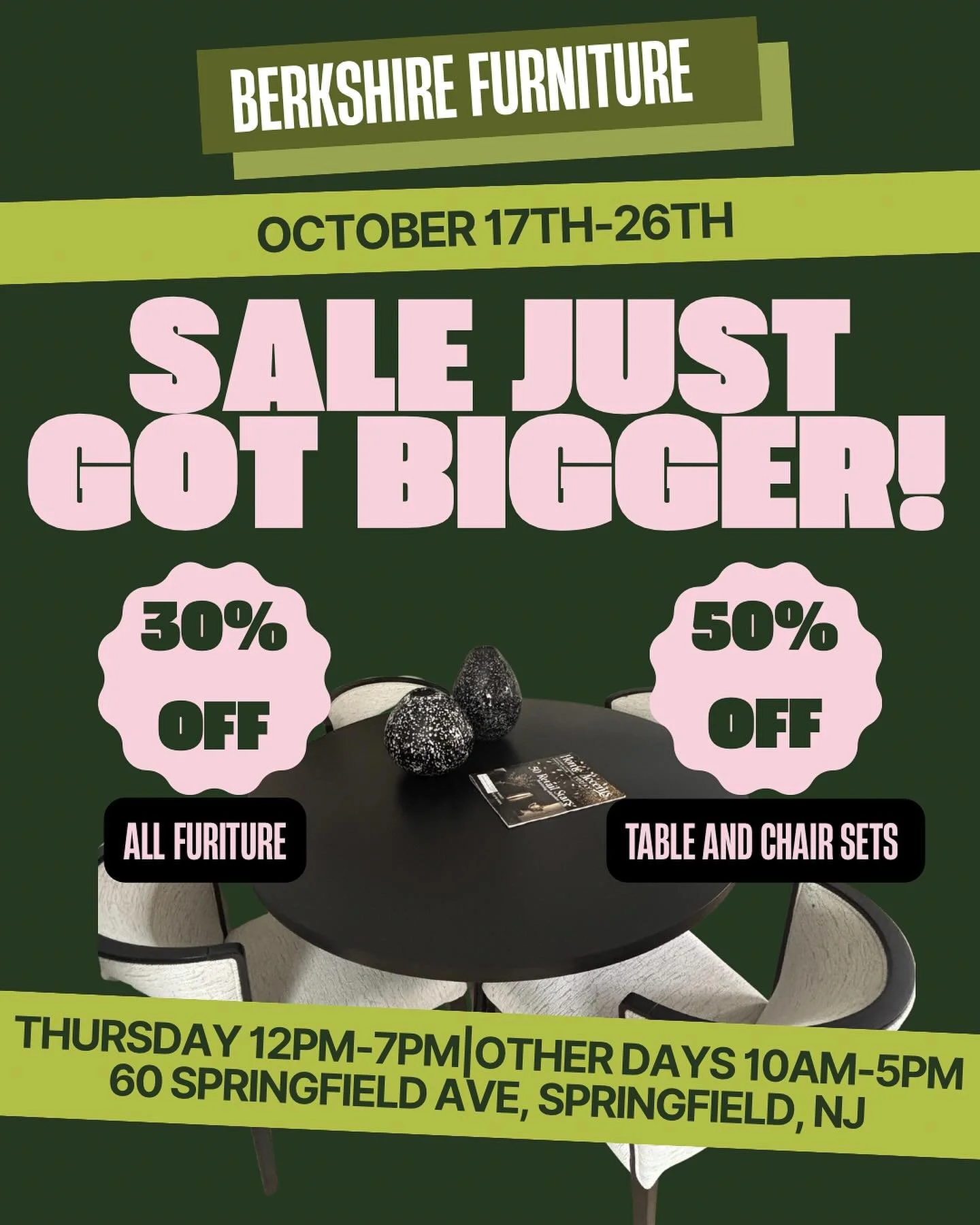 The SALE just got BIGGER!

Take 50% off table &amp; chair sets and 30% off all furniture during our Berkshire Furniture Liquidation Event!

🗓️ October 17&ndash;26
📍 60 Springfield Ave, Springfield, NJ
⏰ Thurs 12&ndash;7PM | Other days 10&ndash;5PM
