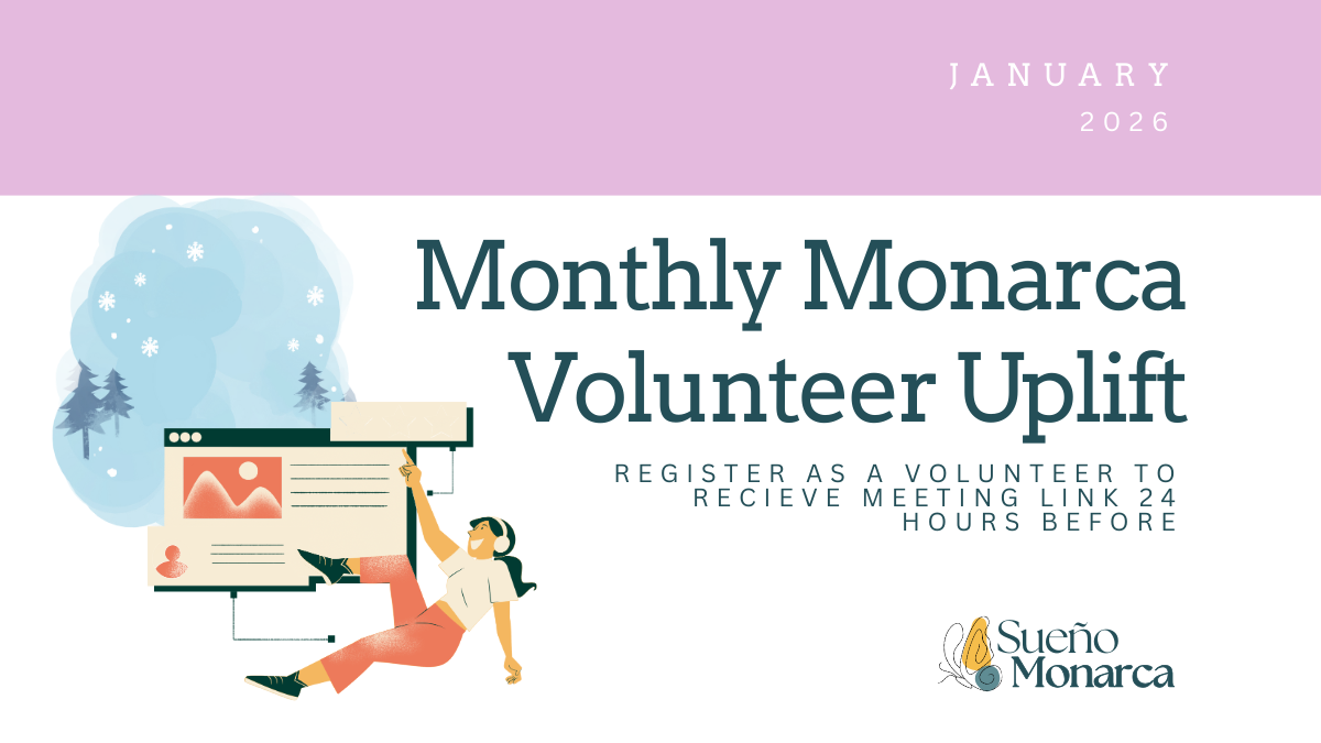 Monthly Monarca Volunteer Uplift [January 2026]
