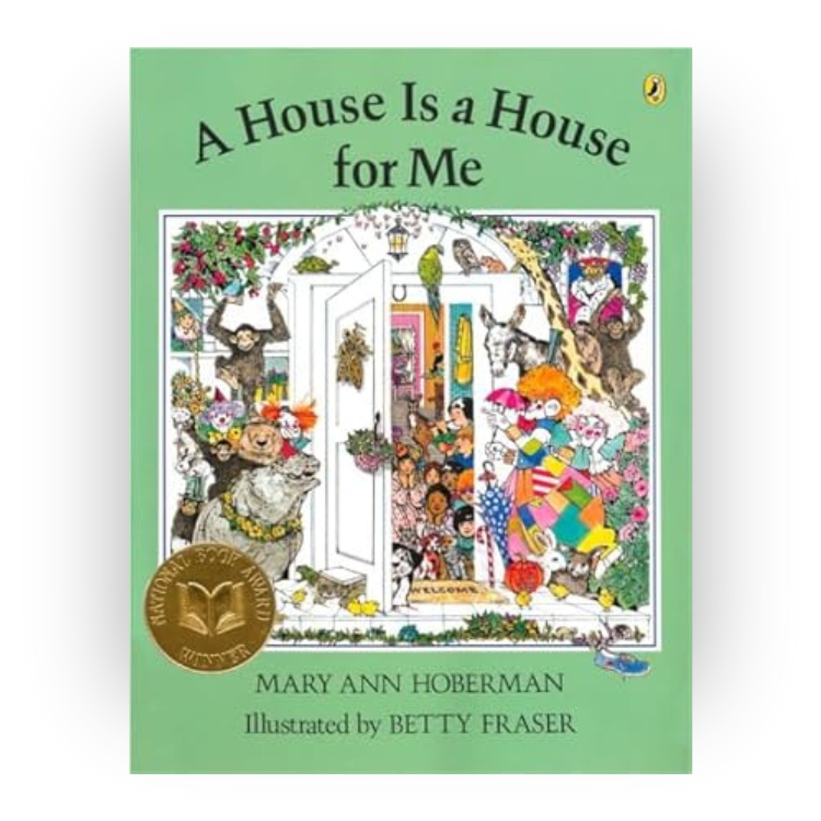 Children's book cover titled 'A House Is a House for Me' by Mary Ann Hoberman, illustrated by Betty Fraser, featuring a colorful collage of animals, children, and household objects surrounding an open door.