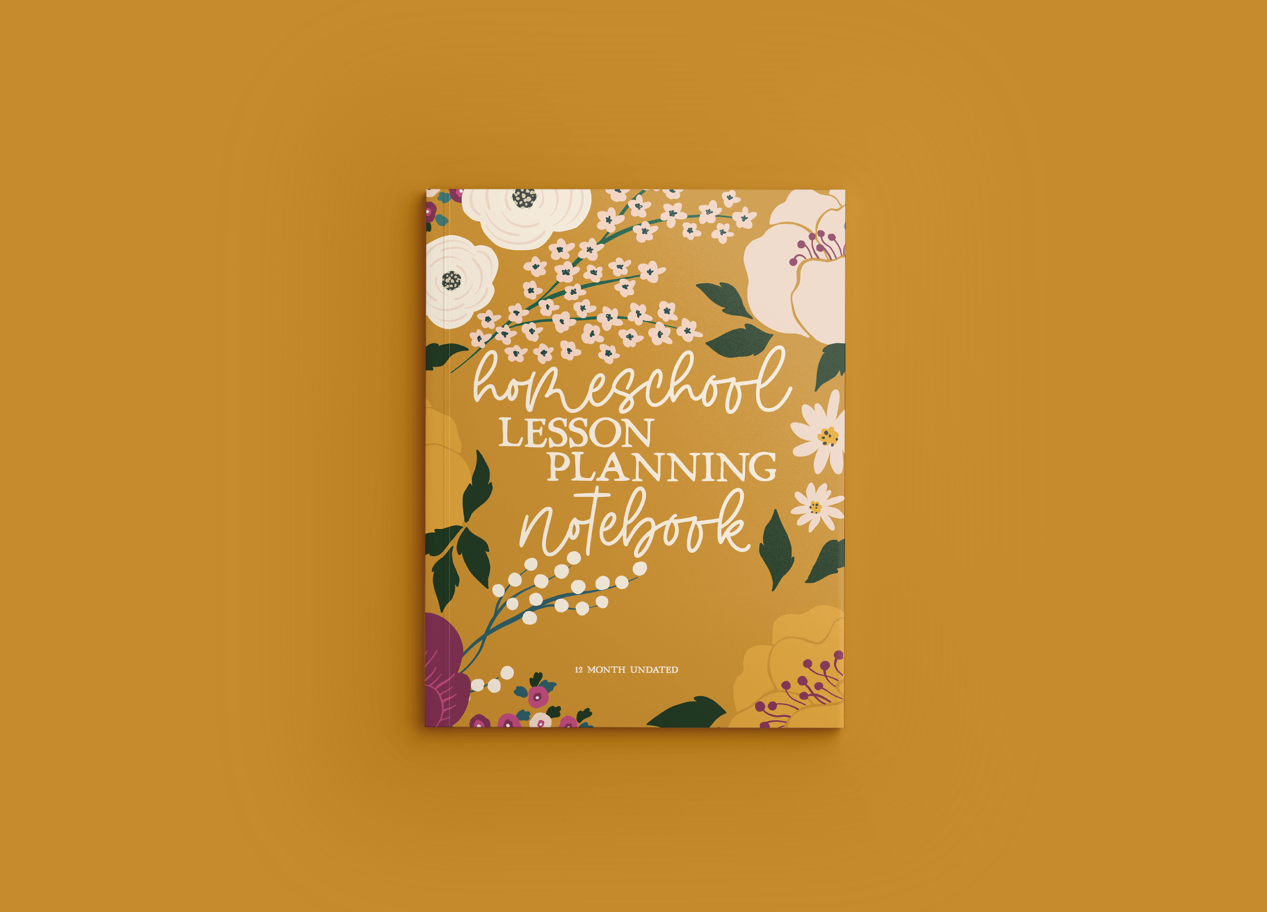 HOMESCHOOL LESSON PLANNING NOTEBOOK 2021 Gold Bouquet Mockup 0.png