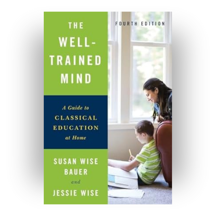 Book cover titled 'The Well-Trained Mind, Fourth Edition'. Features a woman and a young boy sitting by a bright window, with the boy writing in a notebook. The cover has green, blue, and white sections with text about classical education at home by Susan Wise Bauer and Jessie Wise.