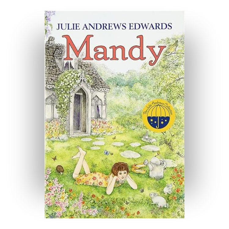 Book cover of 'Mandy' by Julie Andrews Edwards, featuring an illustration of a girl lying on her stomach in a garden with flowers, rabbits, a watering can, and a stone pathway leading to a cottage.