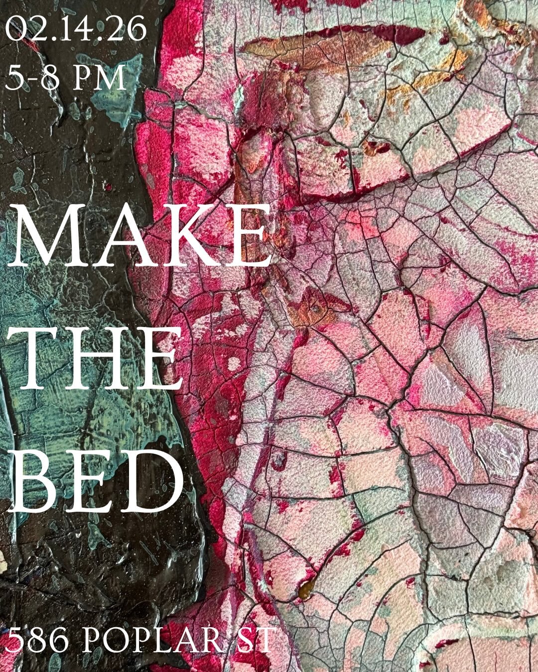 Forget roses.

&lsquo;Make The Bed&rsquo; opens on Valentine&rsquo;s Day &mdash;
and collectors are already claiming their favorites.

Sixty small works available at $400 each from an artist who typically works at large-scale means there is, in fact,