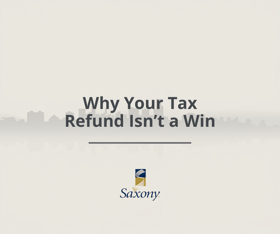Why Your Tax Refund Isn’t a Win